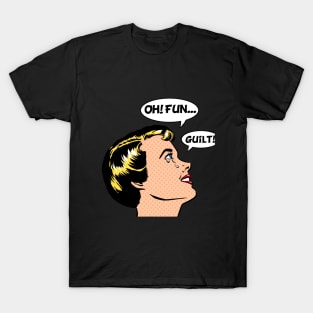 OhFunGuilt T-Shirt